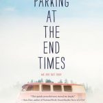No Parking at the End Times, by Bryan Bliss